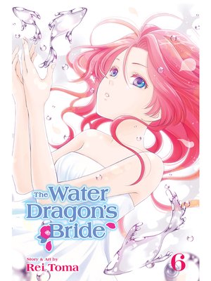 cover image of The Water Dragon's Bride, Volume 6